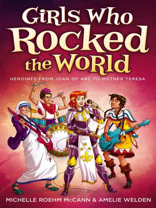 Title details for Girls Who Rocked the World by Michelle Roehm McCann - Wait list